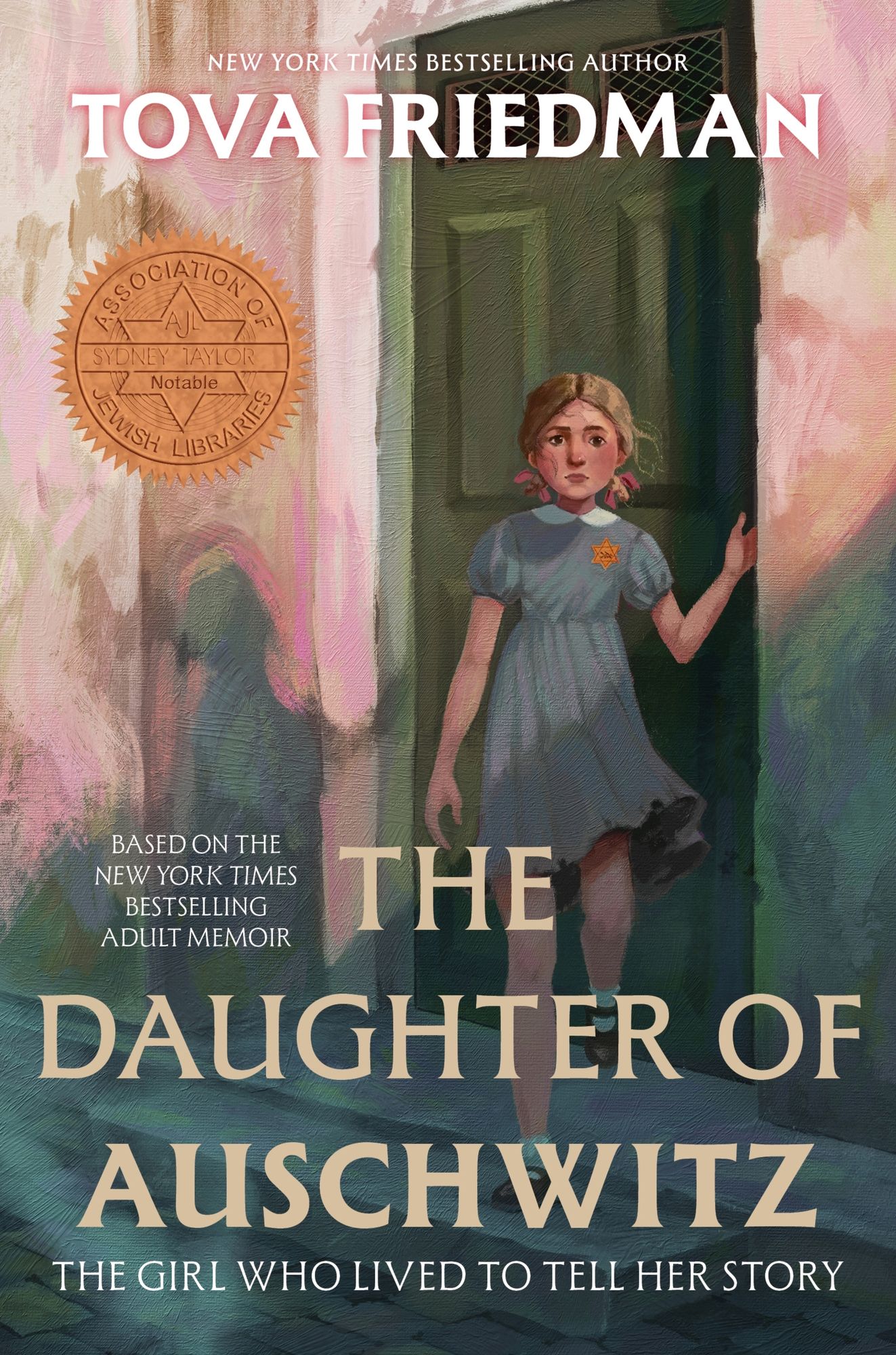 The Daughter of Auschwitz: The Girl Who Lived to Tell Her Story