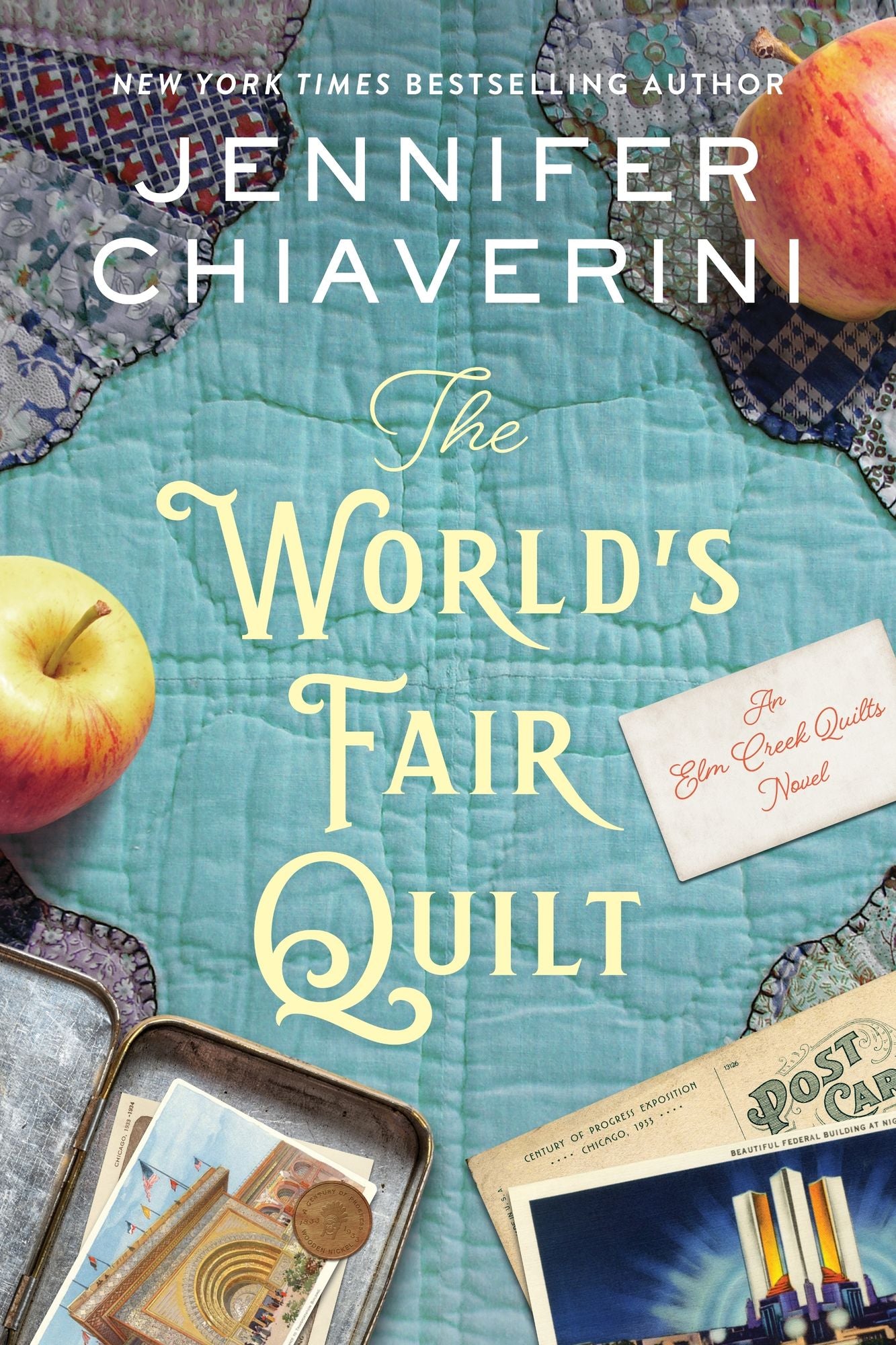 The World's Fair Quilt: An Elm Creek Quilts Novel