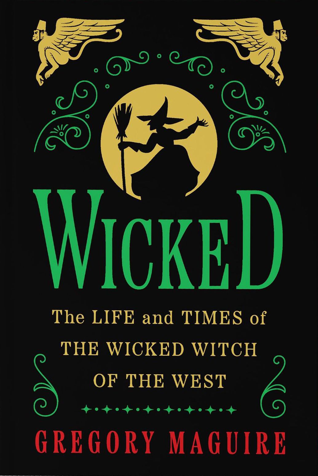 Wicked Collector's Edition: The Life and Times of the Wicked Witch of the West