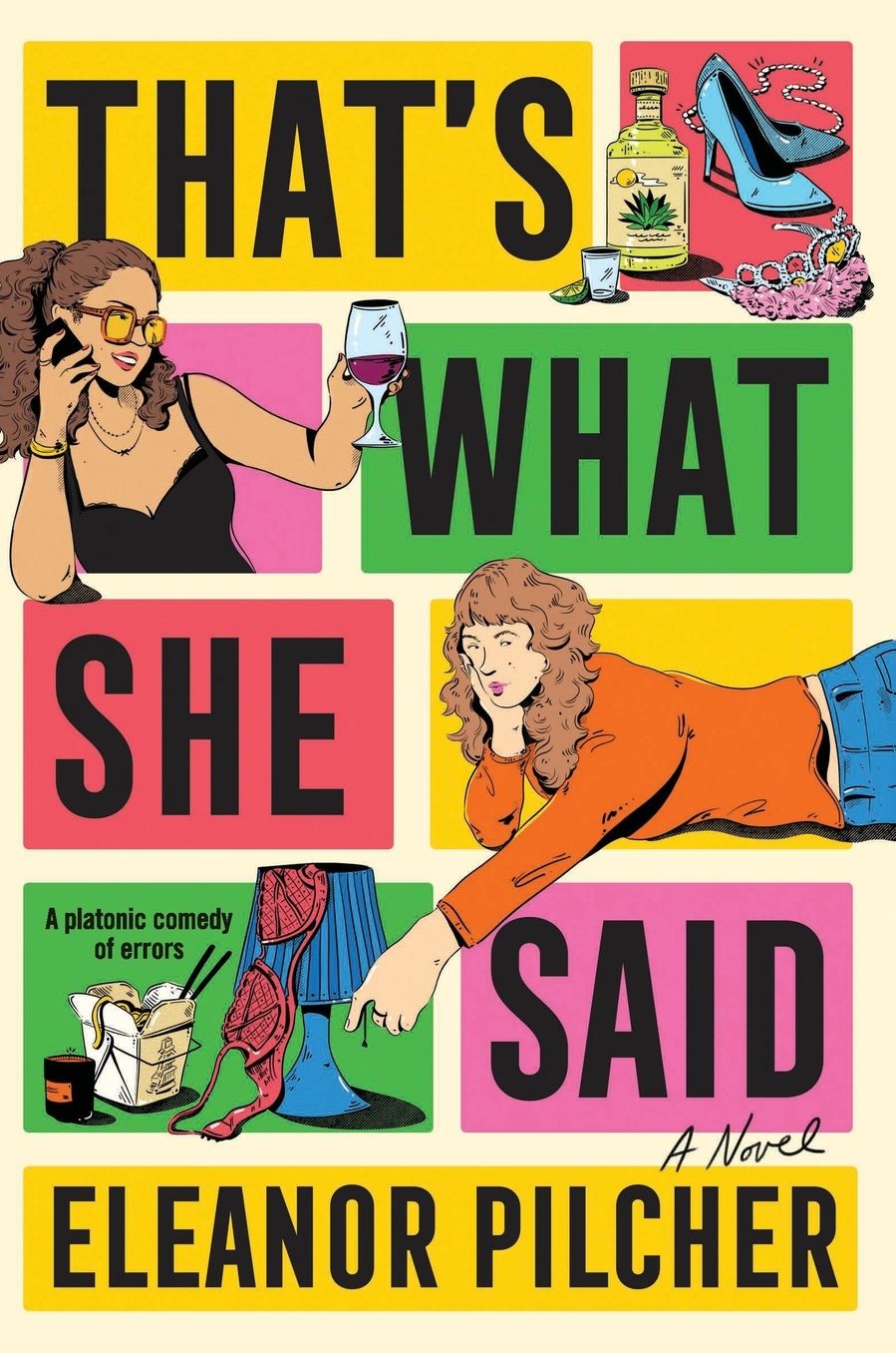 That's What She Said: A Novel