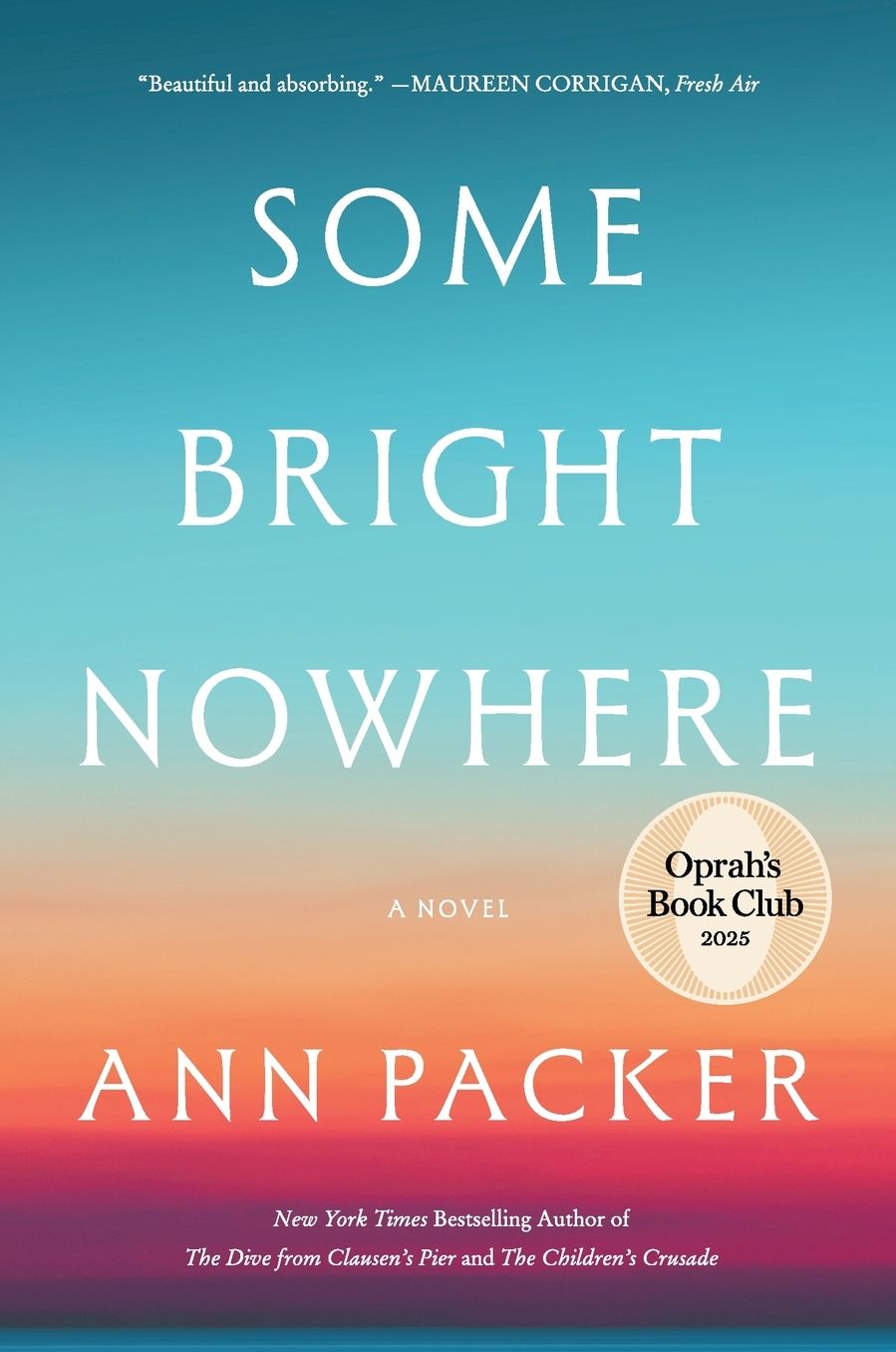 Some Bright Nowhere: A Novel