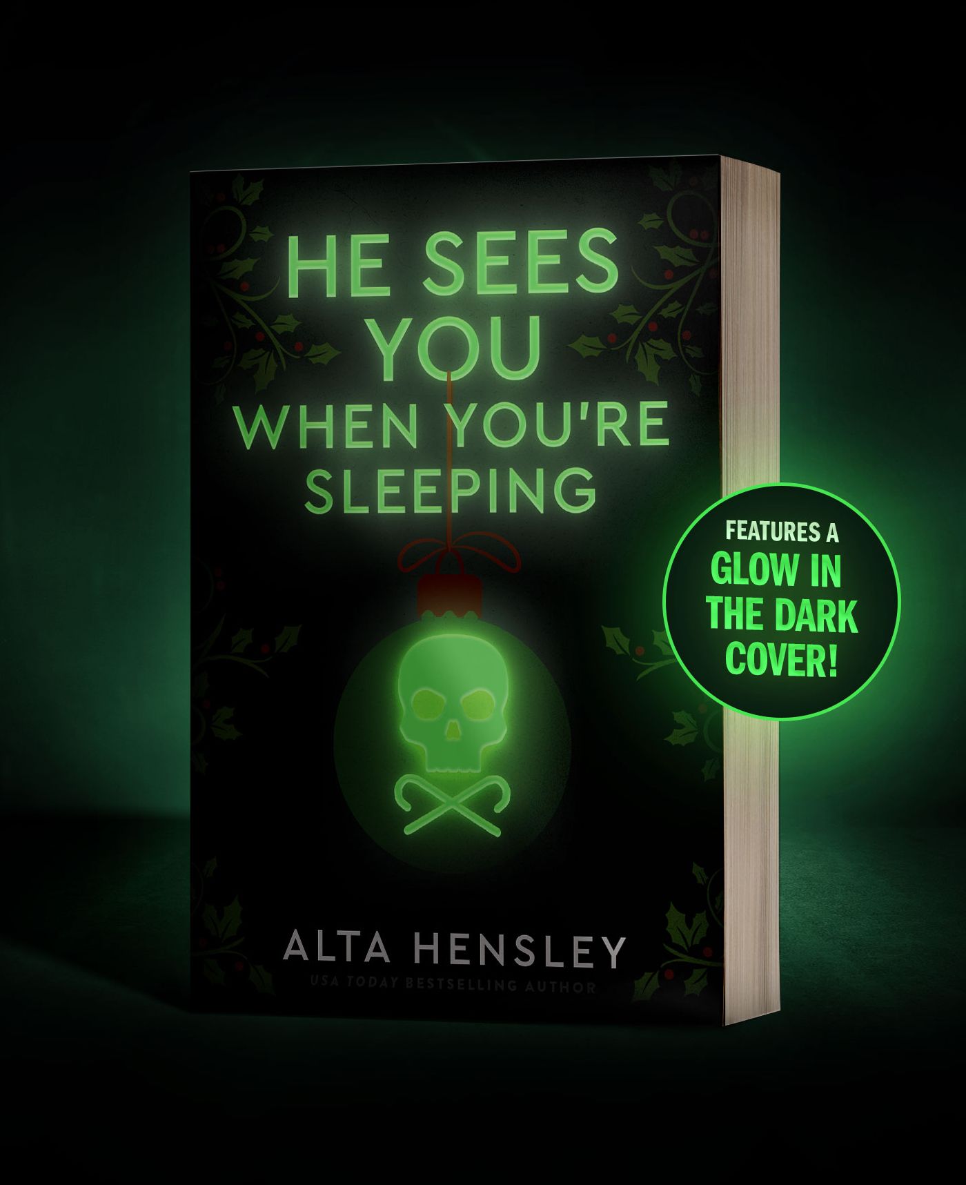 He Sees You When You're Sleeping: A Naughty or Nice Novel