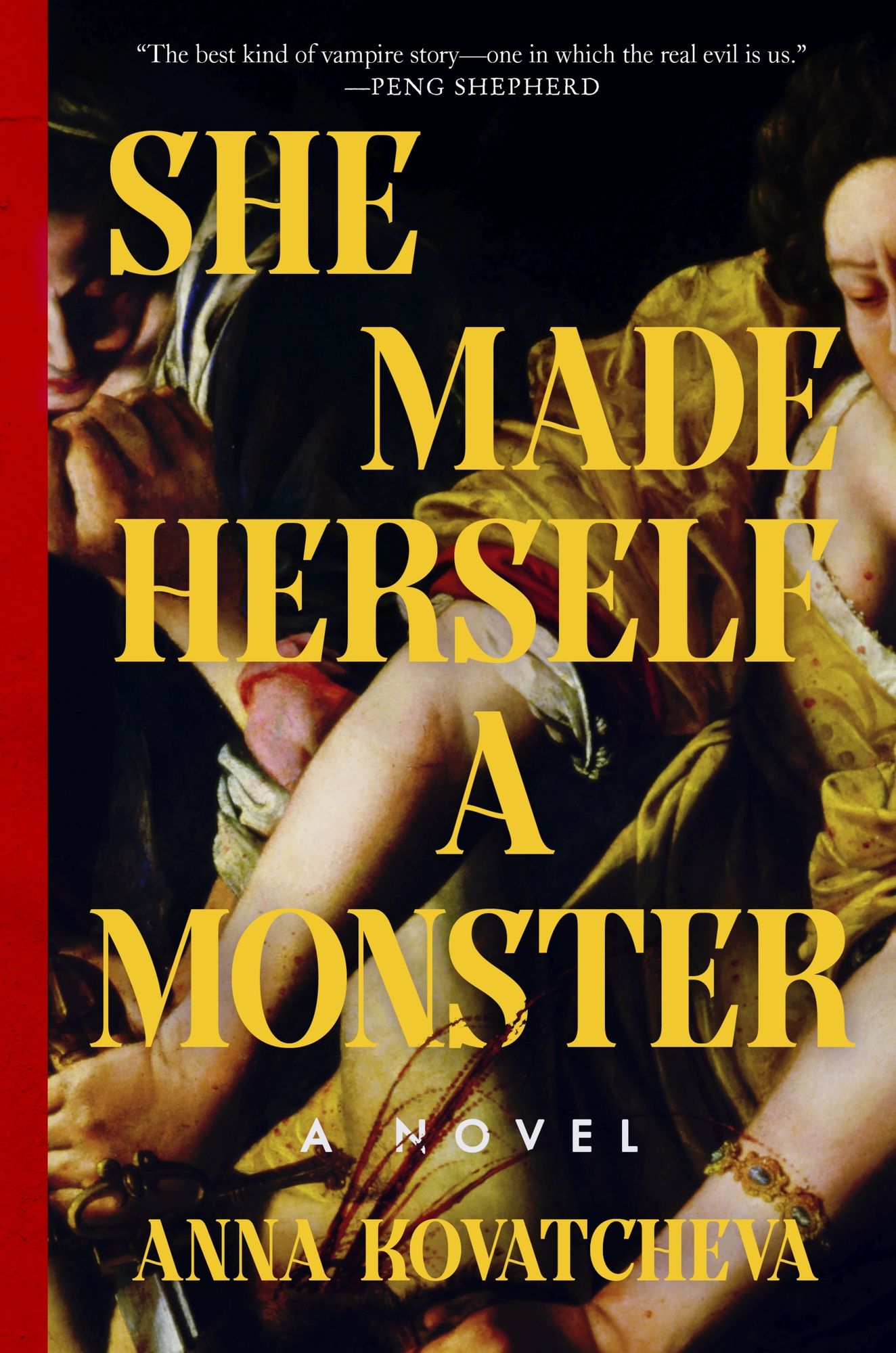She Made Herself a Monster: A Novel