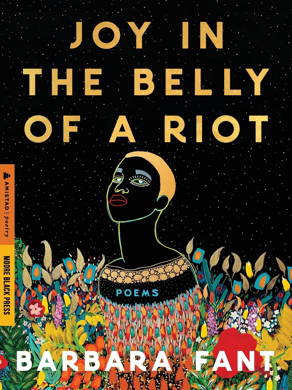 Joy in the Belly of a Riot: Poems, Prayers, Memories, and Meditations