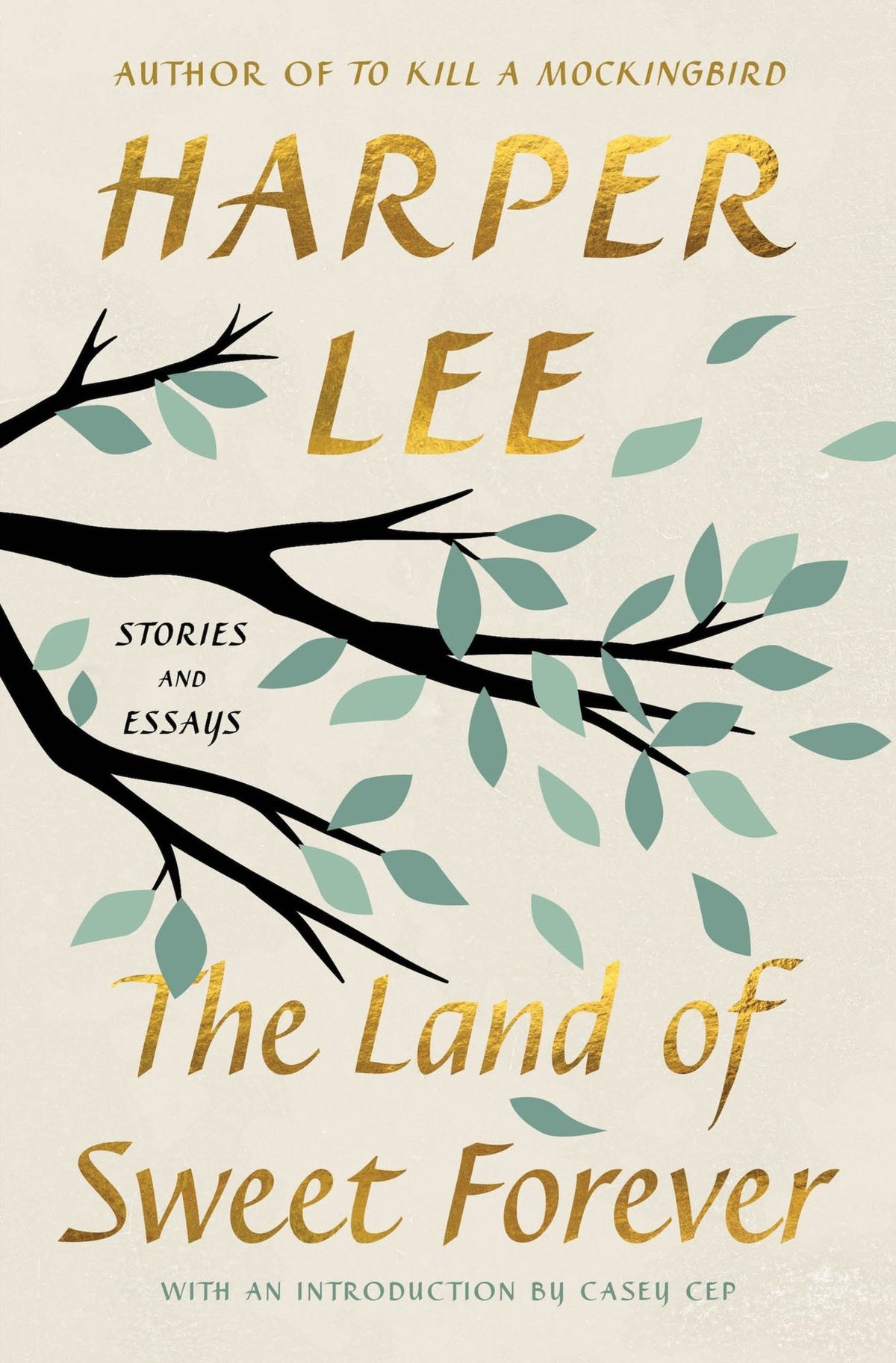 The Land of Sweet Forever: Stories and Essays