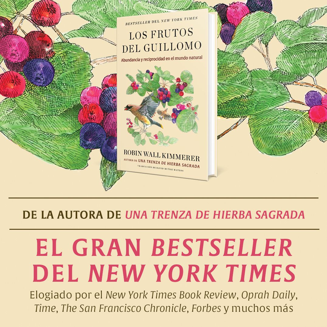 Los frutos del Guillomo: Abundancia y reciprocidad en el mundo natural The Serviceberry: Abundance and Reciprocity in the Natural World (Spanish edition)