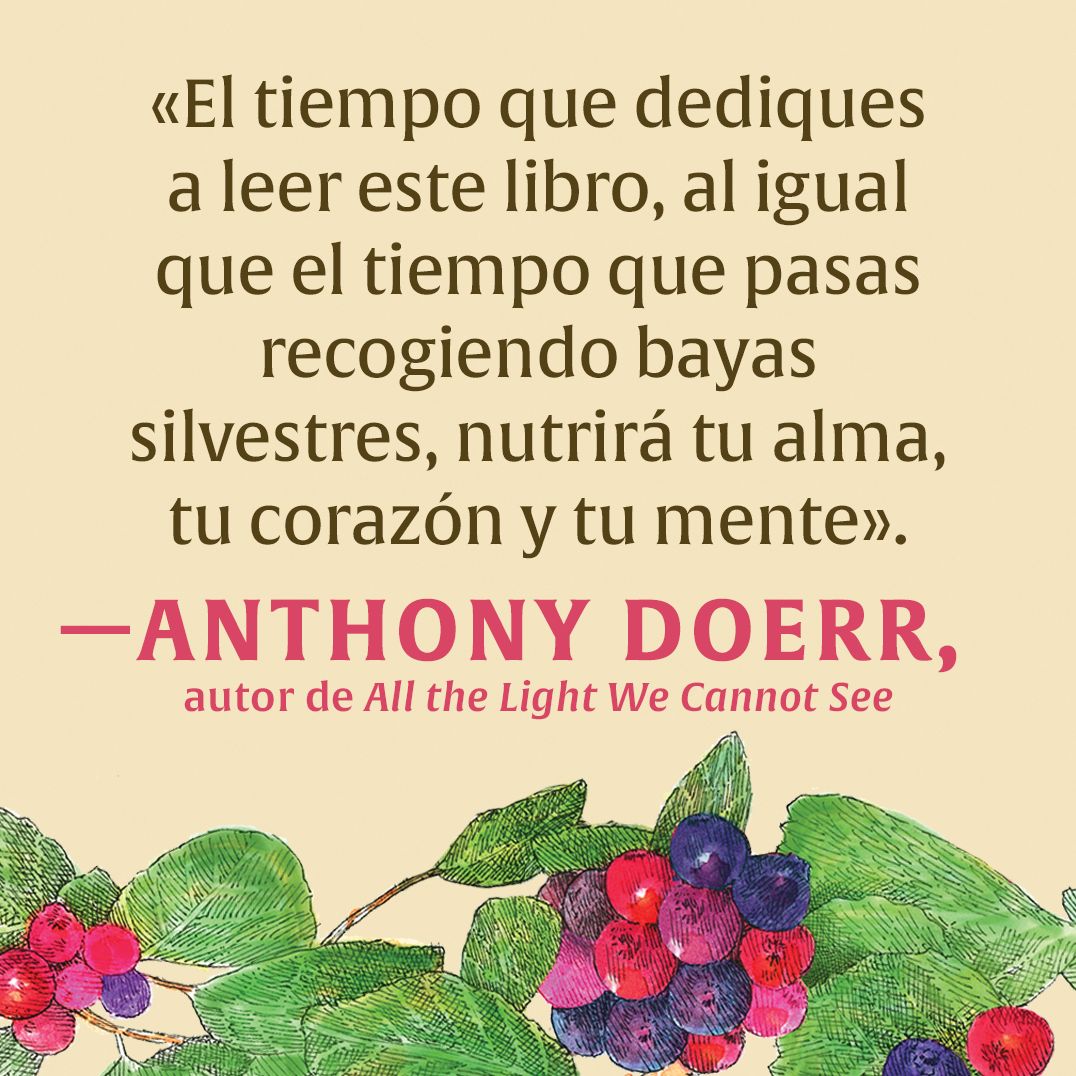 Los frutos del Guillomo: Abundancia y reciprocidad en el mundo natural The Serviceberry: Abundance and Reciprocity in the Natural World (Spanish edition)