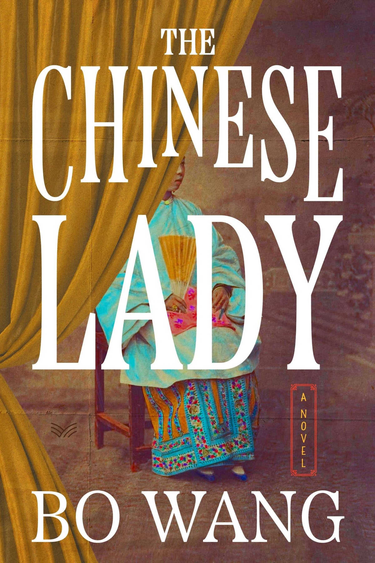 The Chinese Lady: A Novel