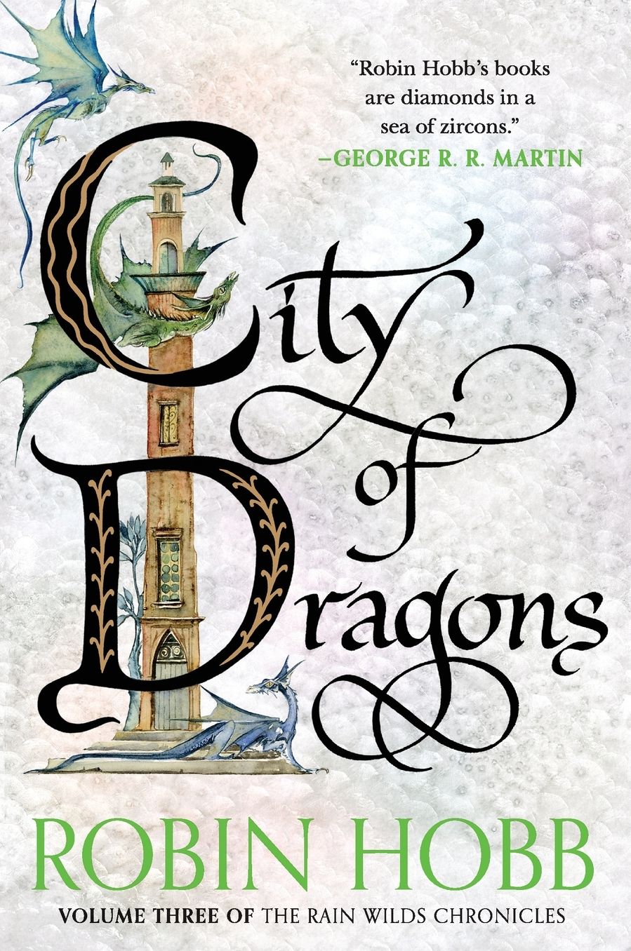 City of Dragons: Volume Three of the Rain Wilds Chronicles