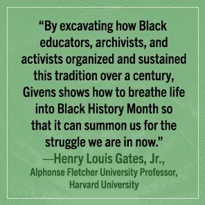 I'll Make Me a World: The 100-Year Journey of Black History Month