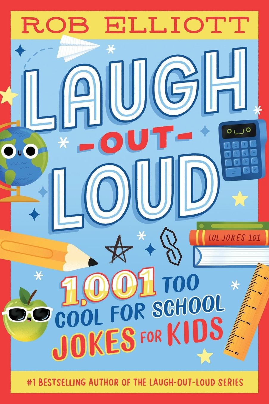 Laugh-Out-Loud: 1,001 Too Cool for School Jokes