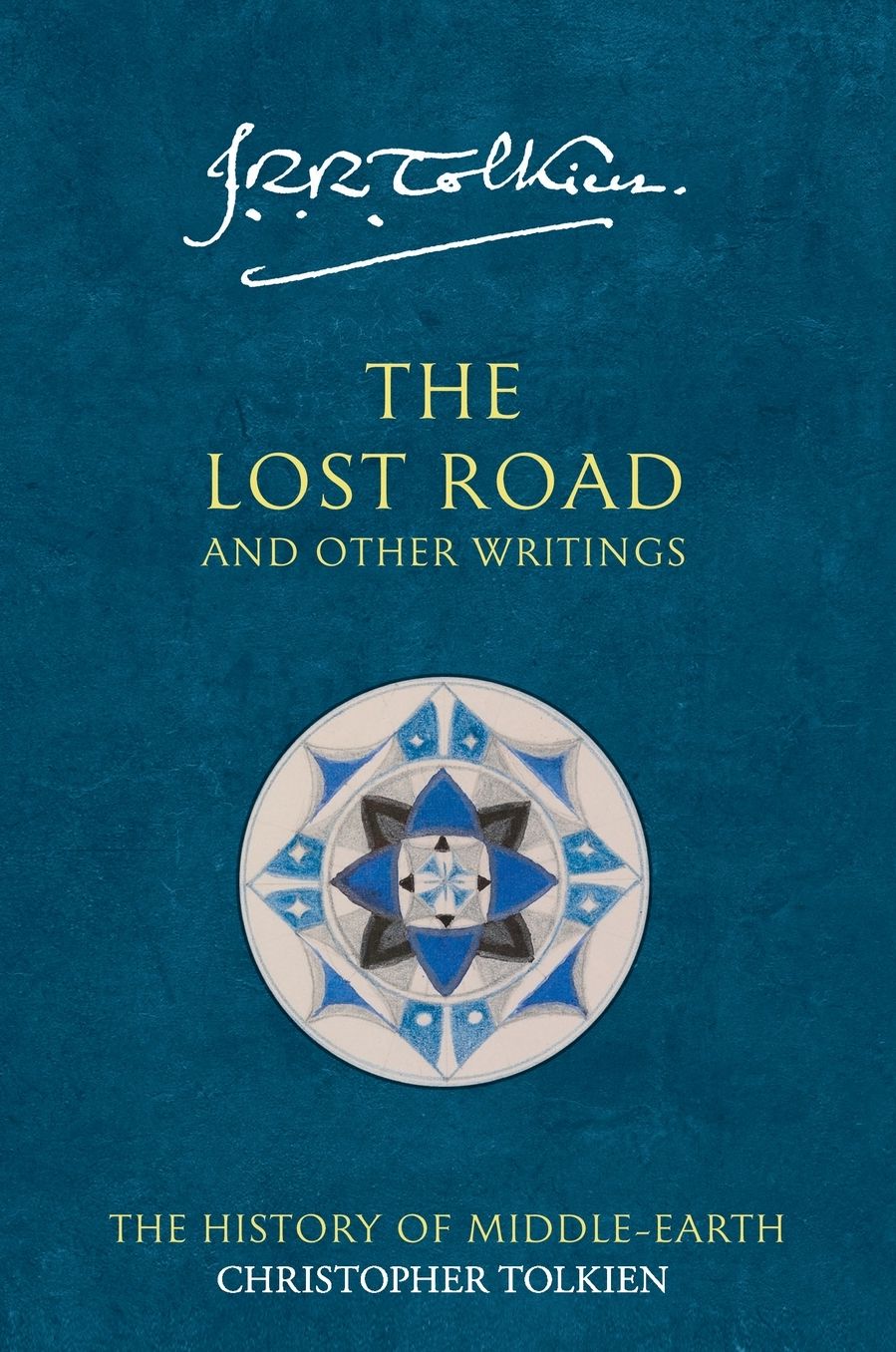 The Lost Road and Other Writings: The History of Middle-earth