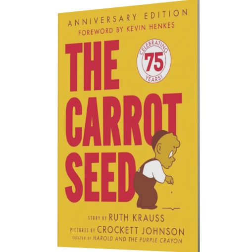 The Carrot Seed: 75th Anniversary