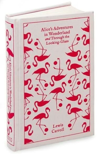 Alice's Adventures in Wonderland and Through the Looking-Glass