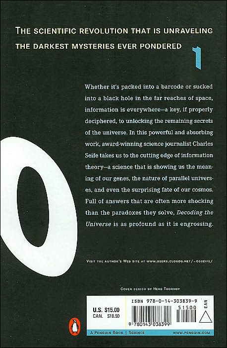 Decoding the Universe: How the New Science of Information Is Explaining Everythingin the Cosmos, fromOur Brains to Black Holes