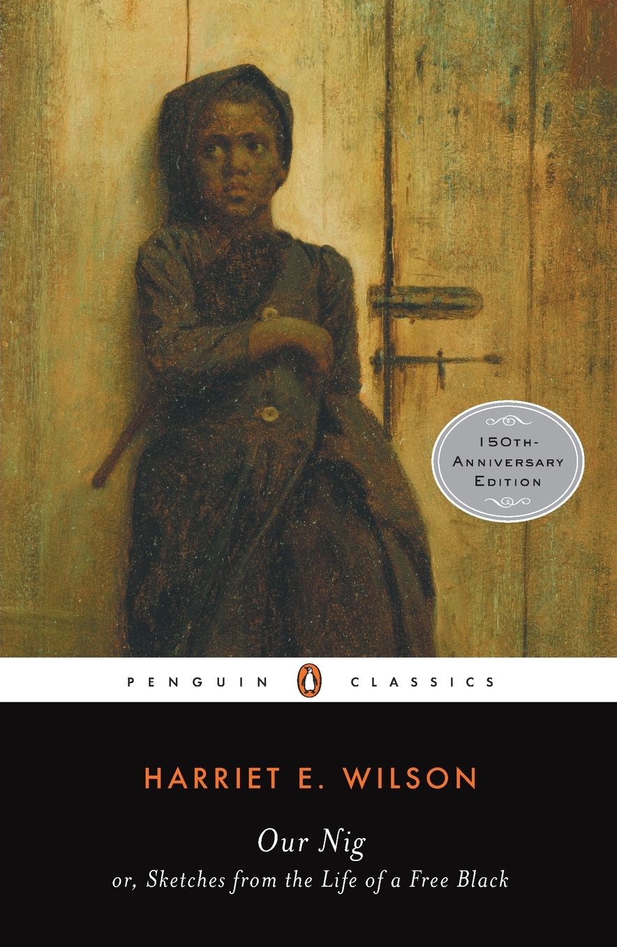 Our Nig: or, Sketches from the Life of a Free Black