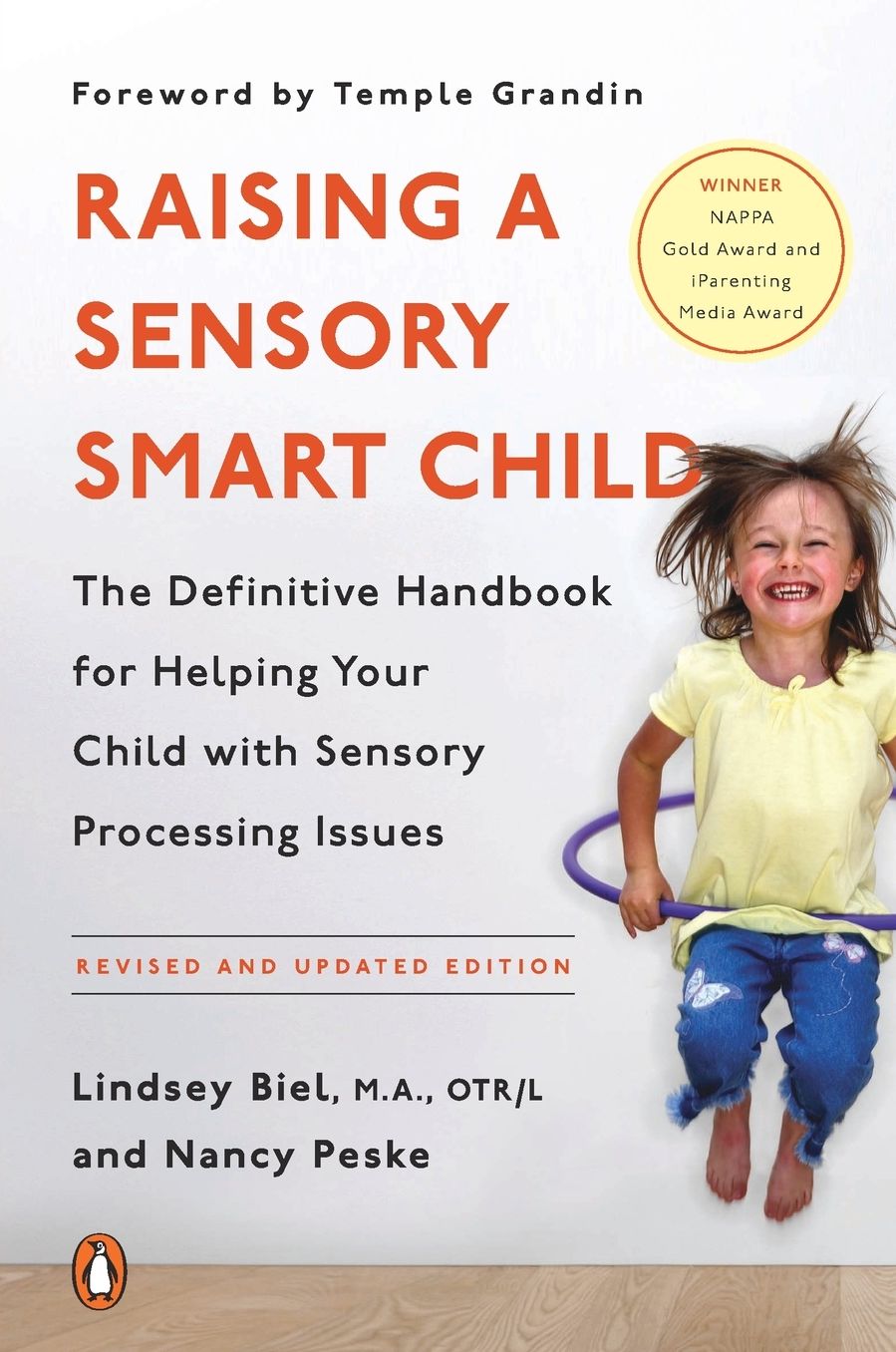 Raising a Sensory Smart Child: The Definitive Handbook for Helping Your Child with Sensory Processing Issues, Revised and Updated Edition