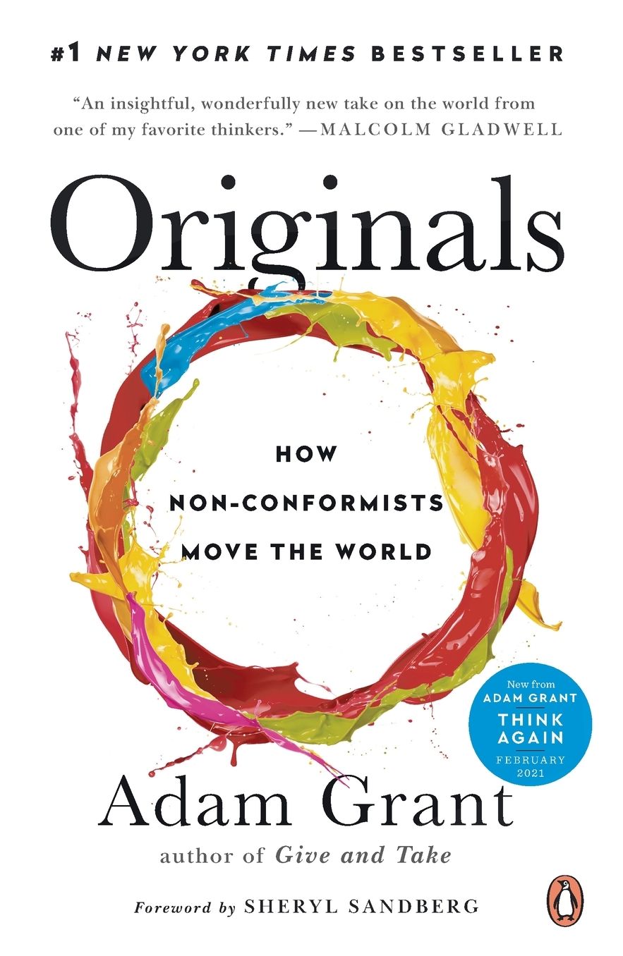 Originals: How Non-Conformists Move the World