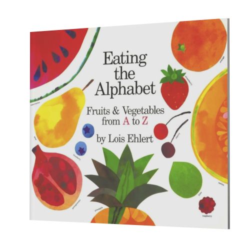 Eating the Alphabet: Fruits & Vegetables from A to Z