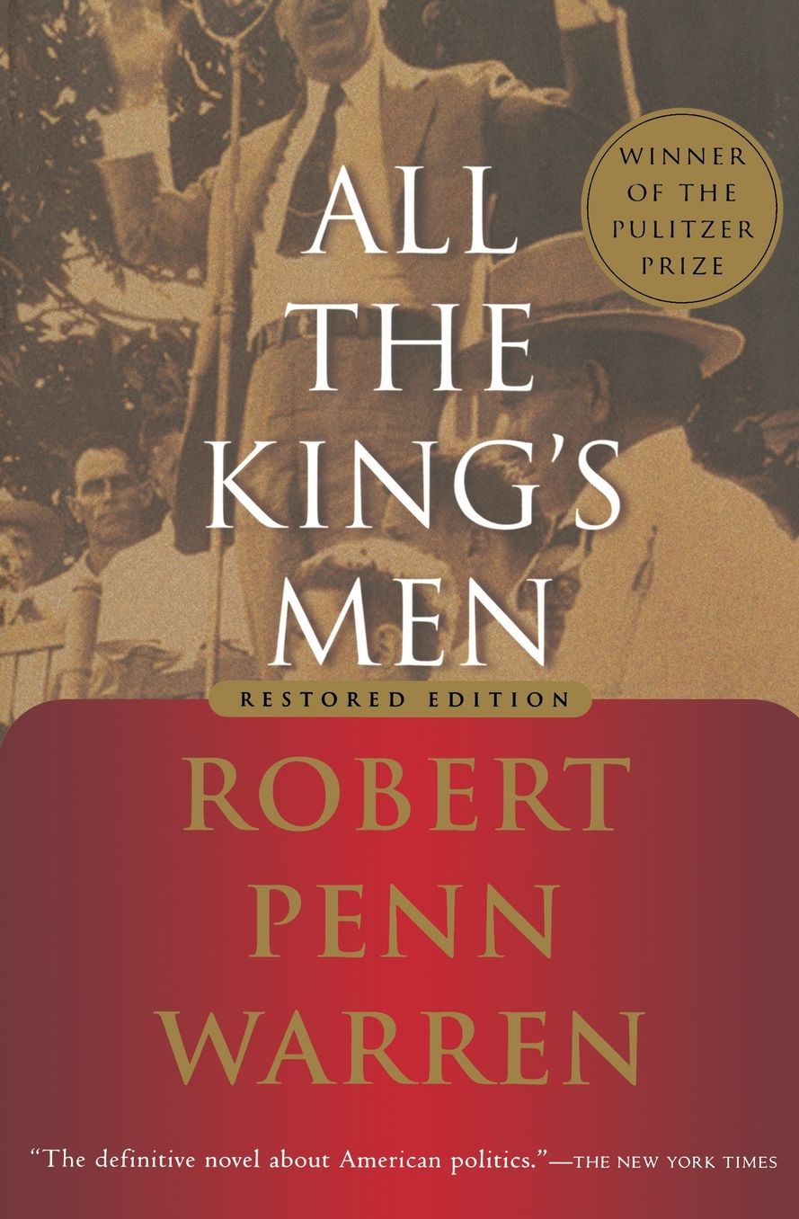 All The King's Men: Winner of the Pulitzer Prize