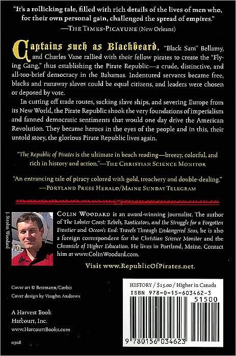 The Republic Of Pirates: Being the True and Surprising Story of the Caribbean Pirates and the Man Who Brought Them Down