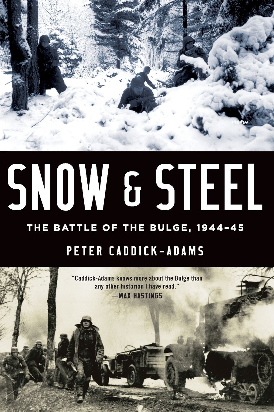 Snow and Steel: The Battle of the Bulge, 1944-45