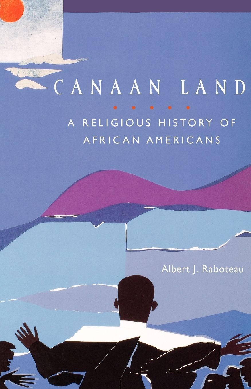 Canaan Land: A Religious History of African Americans