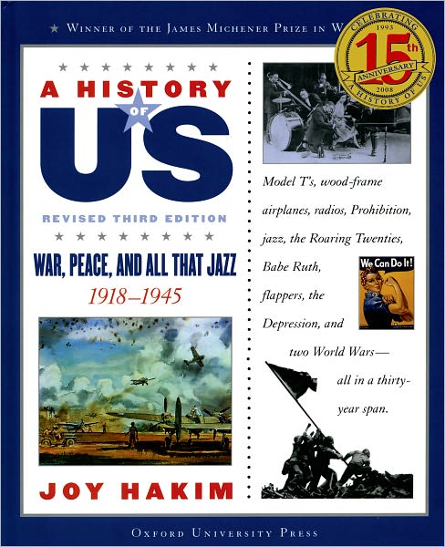 War, Peace, and All That Jazz: 1918-1945 (A History of US Series #9)