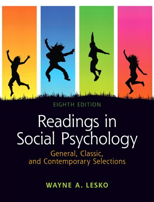 Readings in Social Psychology: General, Classic, and Contemporary Selections