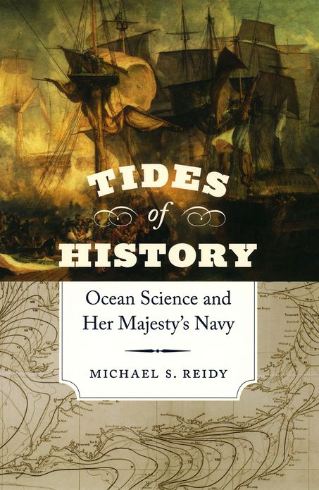 Tides of History: Ocean Science and Her Majesty's Navy