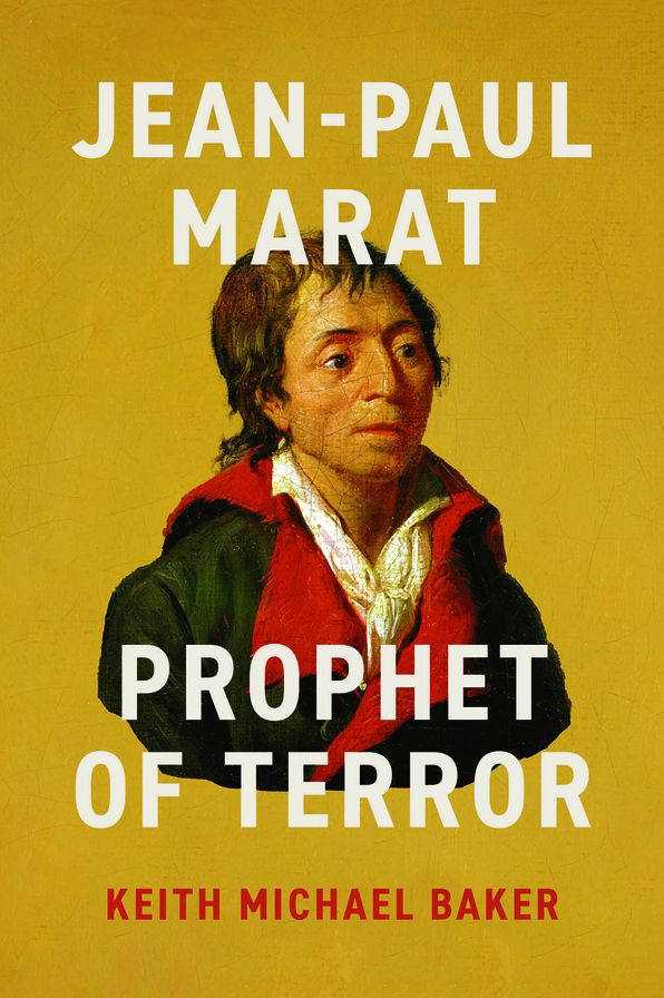 Jean-Paul Marat: Prophet of Terror
