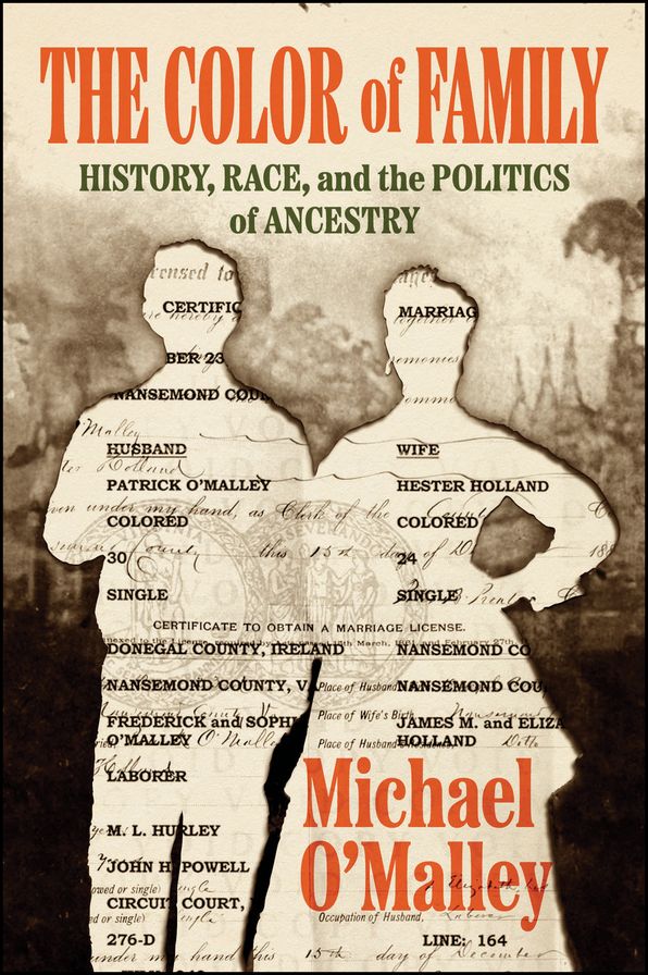 The Color of Family: History, Race, and the Politics of Ancestry