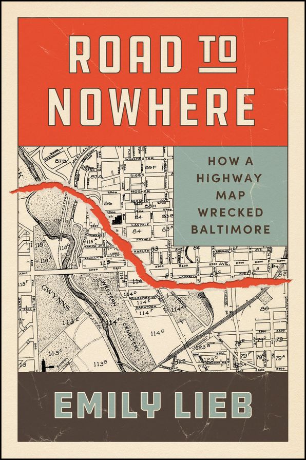 Road to Nowhere: How a Highway Map Wrecked Baltimore