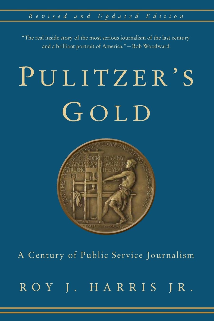 Pulitzer's Gold: A Century of Public Service Journalism
