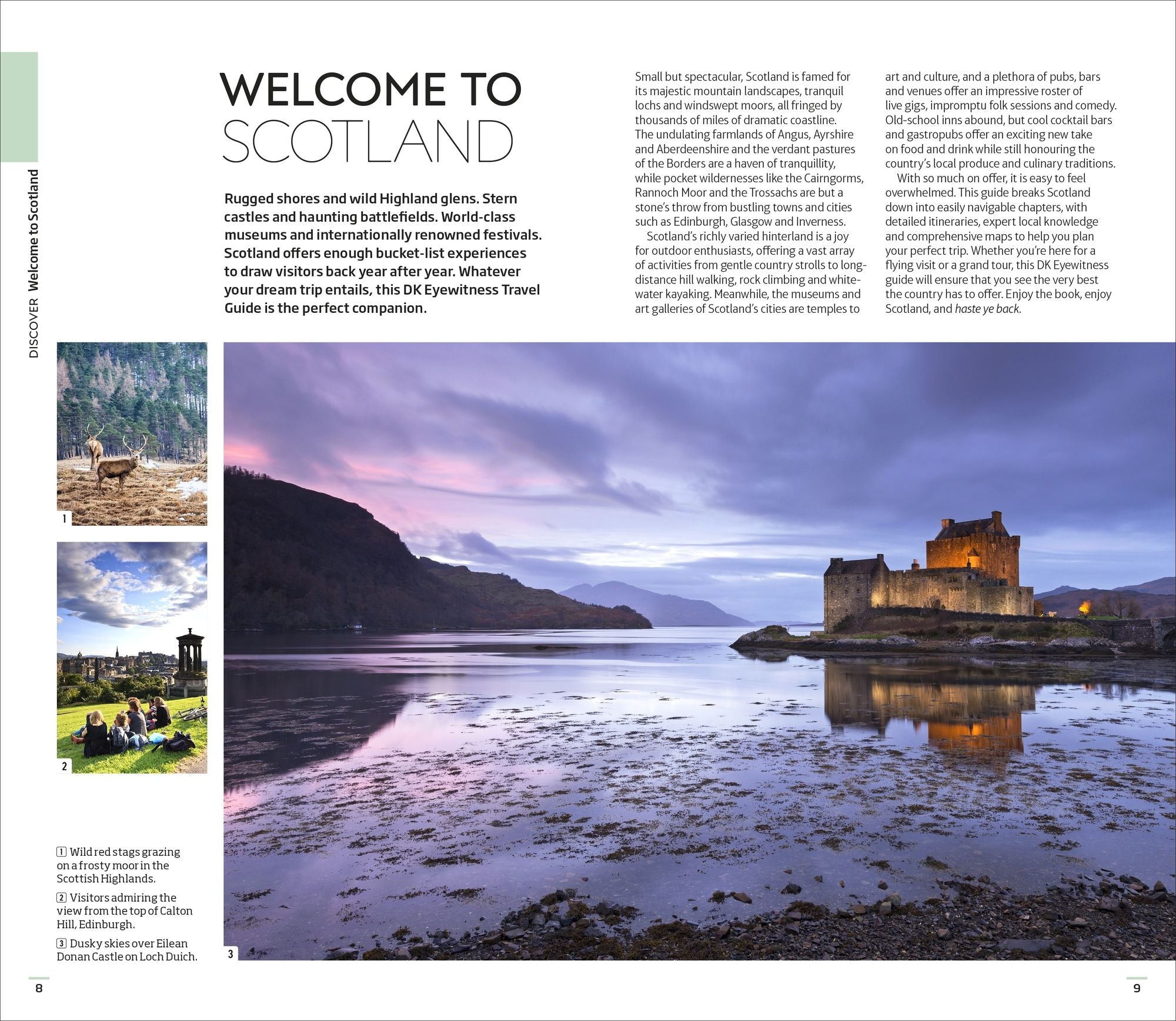 DK Scotland: Must-See Sights. Culture & History. Detailed Maps & Tours. Covers Edinburgh, Glasgow, the Highlands