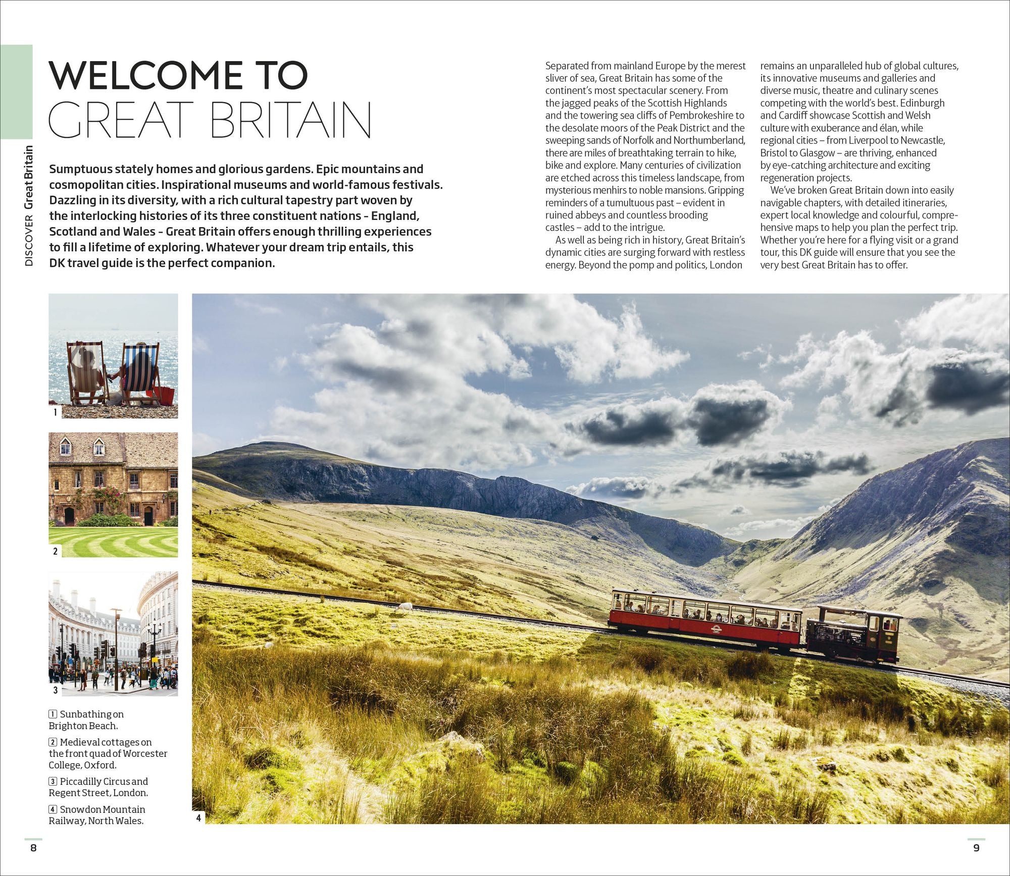 DK Great Britain: Must-See Sights. Culture & History. Detailed Maps & Tours. Covers London, England, Scotland, & Wales