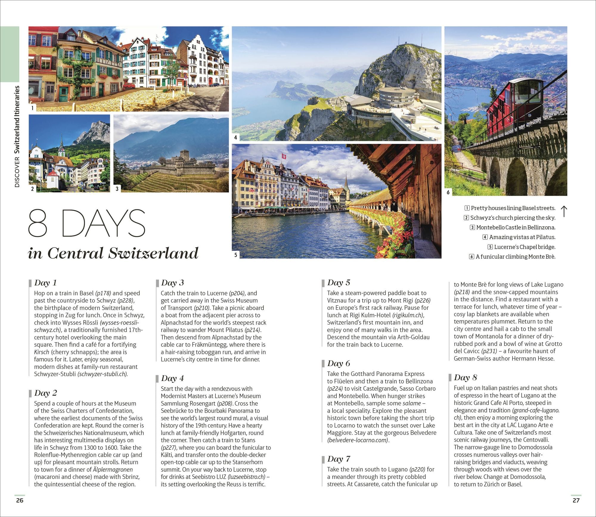 DK Switzerland: Must-See Sights. Culture & History. Detailed Maps & Tours. Covers Zürich, Lucerne, the Matterhorn, &