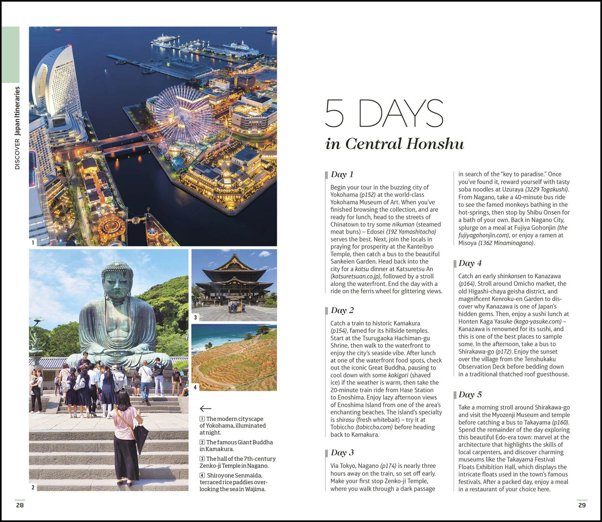 DK Japan: Must-See Sights. Culture & History. Detailed Maps & Tours. Covers Tokyo, Kyoto, Hokkaido, Okinawa, & more