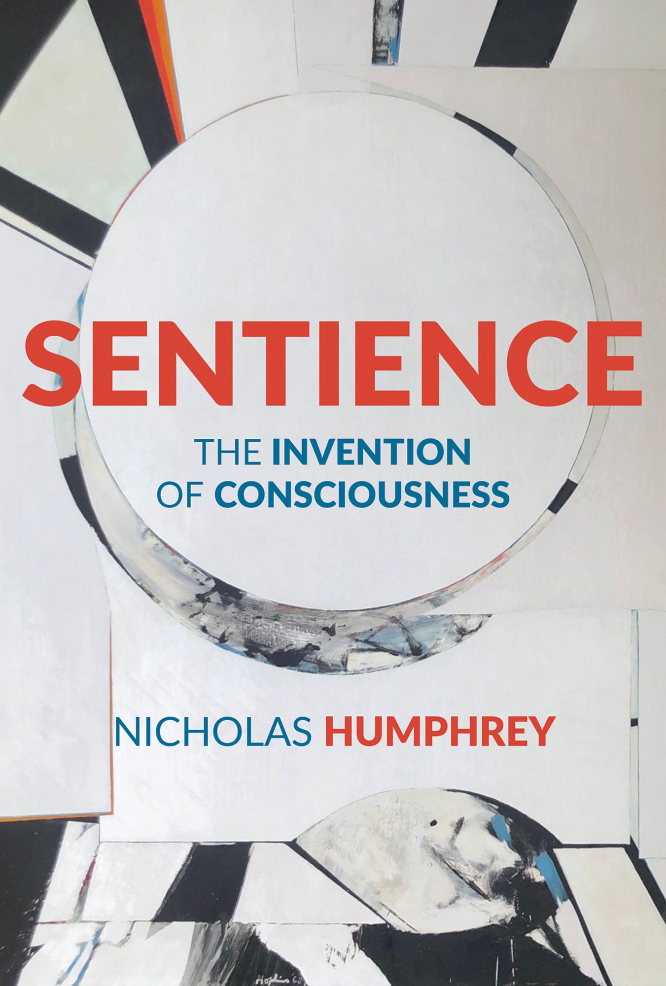 Sentience: The Invention of Consciousness