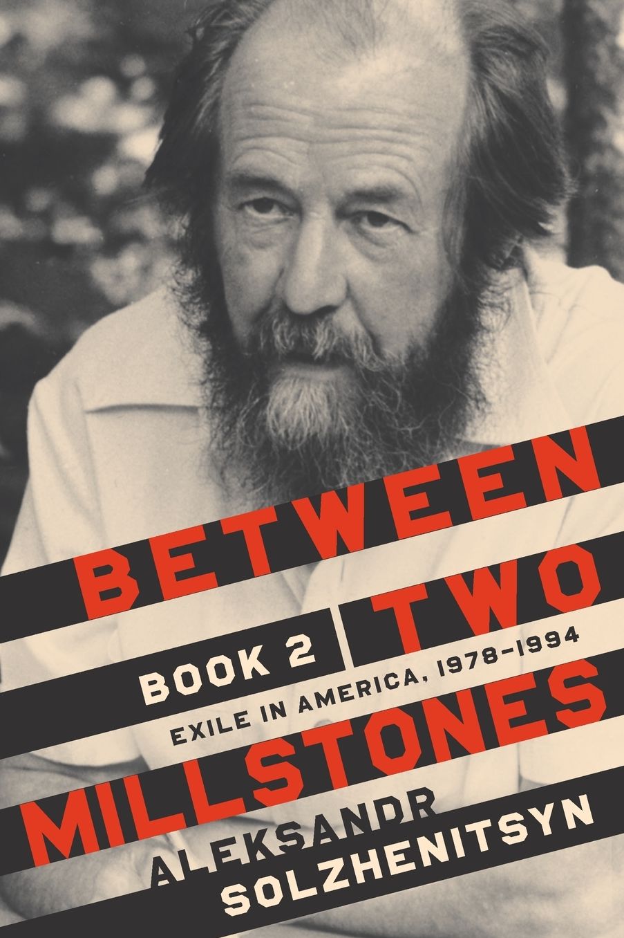 Between Two Millstones, Book 2: Exile in America, 1978-1994
