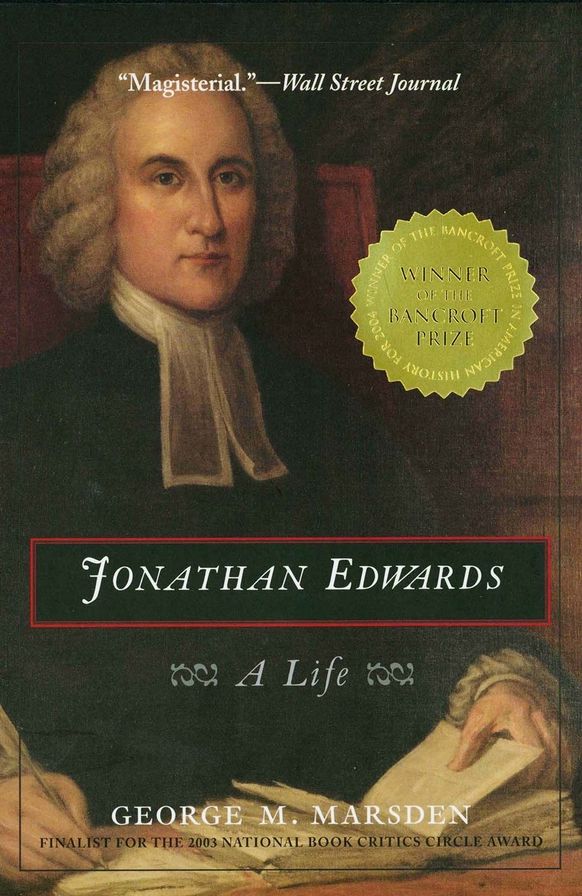 Jonathan Edwards: A Life