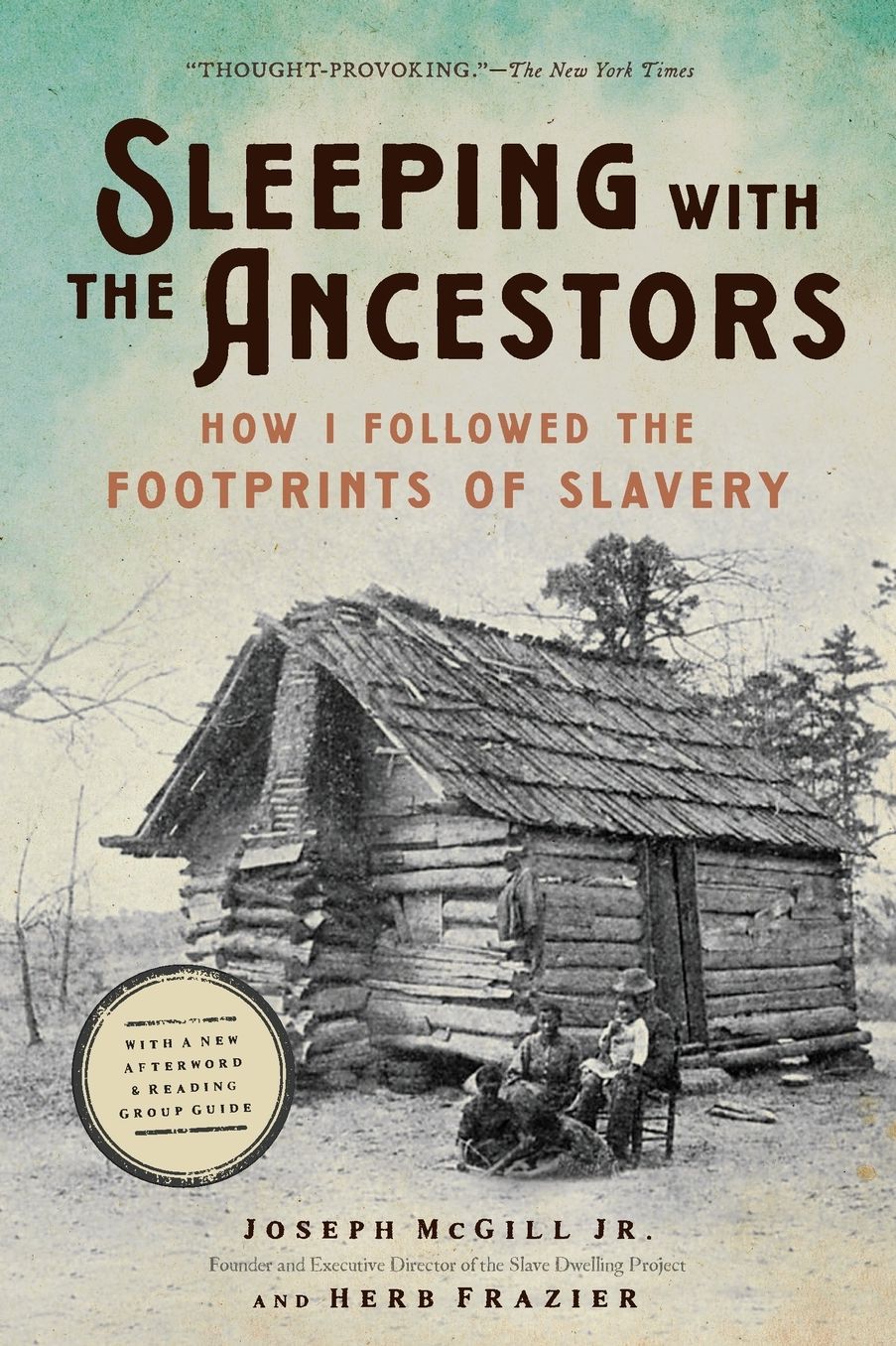 Sleeping with the Ancestors: How I Followed the Footprints of Slavery