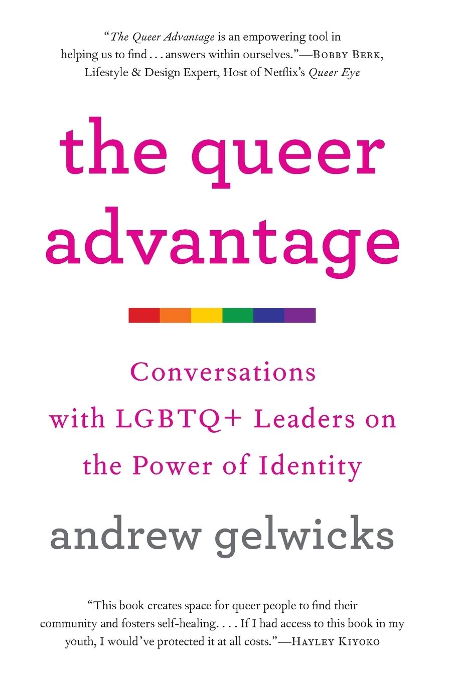 The Queer Advantage: Conversations with LGBTQ+ Leaders on the Power of Identity