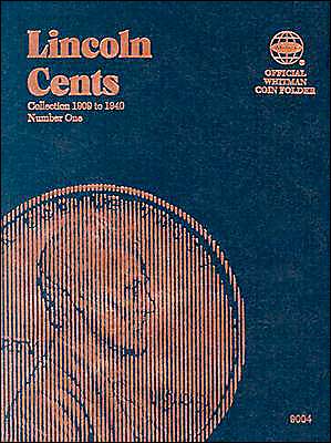 Official Whitman® Coin Folder - Lincoln Cents Collection #1: 1909-1940: Lincoln, 1909-1940