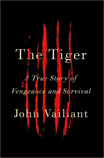 The Tiger: A True Story of Vengeance and Survival