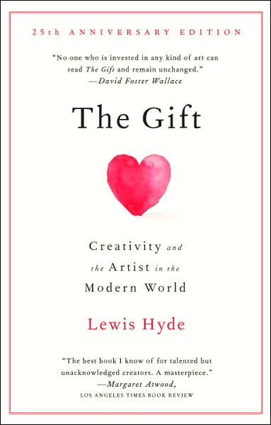 The Gift: Creativity and the Artist in the Modern World