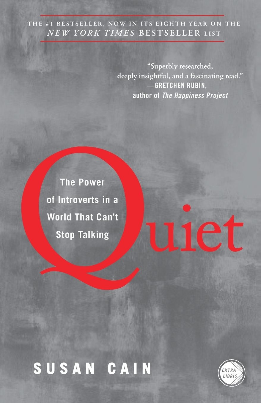 Quiet: The Power of Introverts in a World That Can't Stop Talking