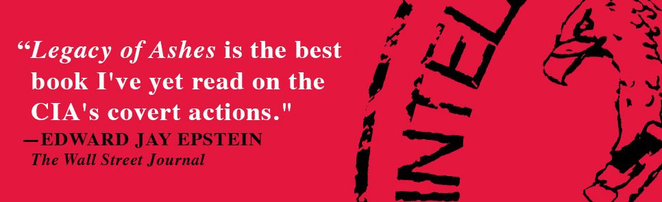 Legacy of Ashes: The History of the CIA