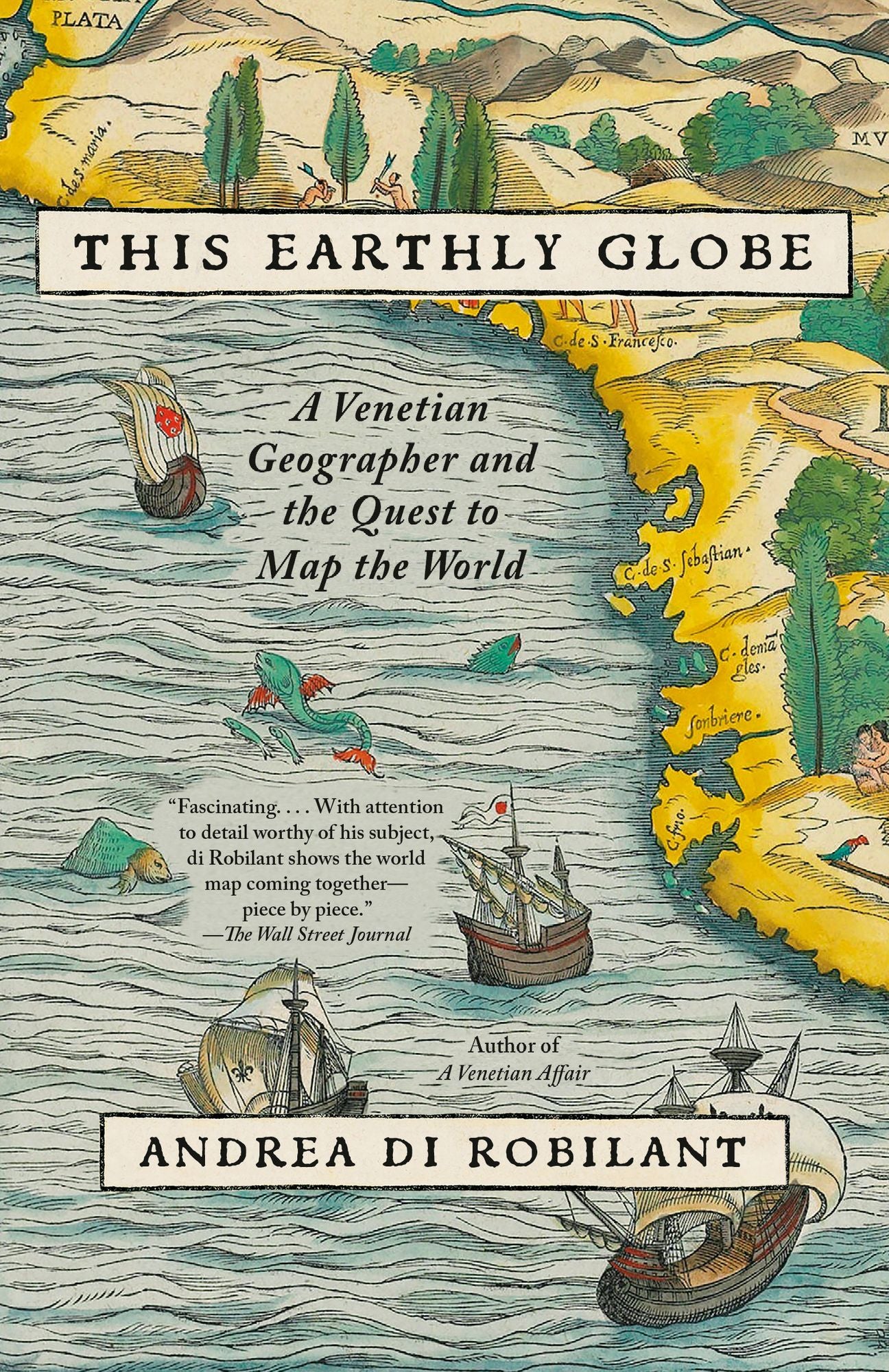This Earthly Globe: A Venetian Geographer and the Quest to Map the World