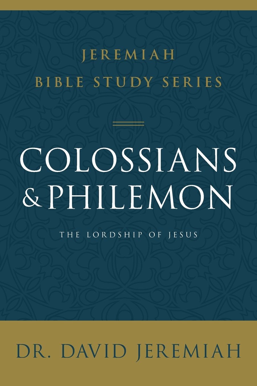 Colossians and Philemon: The Lordship of Jesus